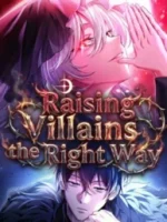 Raising Villains the Right Way